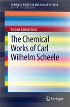 Anders Lennartson - The Chemical Works of Carl Wilhelm Scheele