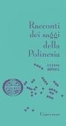 Céline Ripoll - Racconti dei saggi della Polinesia