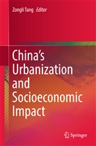 Zongl Tang, Zongli Tang - China's Urbanization and Socioeconomic Impact