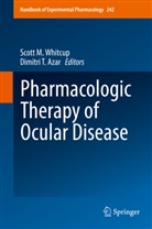 Dimitri T. Azar, Scot M Whitcup, Scott M Whitcup, T Azar, T Azar, Scott M. Whitcup - Pharmacologic Therapy of Ocular Disease