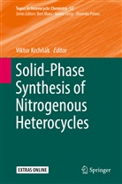 Viktor Krch¿ák, Viktor Krchnak, Vikto Krchnák, Viktor Krchnák, Viktor Krchňák - Solid-Phase Synthesis of Nitrogenous Heterocycles