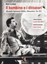 Remo Capone - Il bambino e i dittatori. Quando Incontrai Hitler, Mussolini, Pio XII