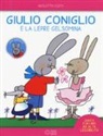 Nicoletta Costa - Giulio Coniglio e la lepre Gelsomina
