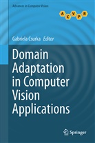 Gabriel Csurka, Gabriela Csurka - Domain Adaptation in Computer Vision Applications