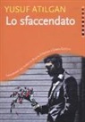 Yusuf Atilgan - Lo sfaccendato