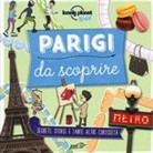Helen Greathead - Parigi da scoprire. Segreti, storie e tante altre curiosità