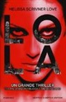 Melissa Scrivner Love - Lola