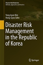 Yong-Kyu Kim, Yong-kyun Kim, Hong-Gyoo Sohn - Disaster Risk Management in the Republic of Korea