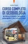 Vocelyne Fangain - Corso completo di geobiologia. Neutralizzare le geopatie e l'inquinamento elettromagnetico a casa e sul posto di lavoro