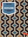 Eugène Jacques - Meditazione. Per esercitarsi a vivere nel presente