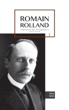 Romain Rolland, Gerhard Schewe - Tagebuch der Kriegsjahre 1914-1919. Bd.1
