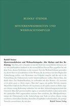 Rudolf Steiner, Andrea / Leubin, Andrea Leubin, Rudolf Steiner Nachlassverwaltung - Mysterienwahrheiten und Weihnachtsimpulse