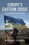 Richard Youngs, Richard (University of Warwick) Youngs, Youngs Richard - Europe''s Eastern Crisis
