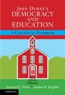 Leonard English Waks, Leonard J. (Temple University Waks, Andrea English, Andrea R English, Andrea R. English, Andrea R. (University of Edinburgh) English... - John Dewey''s Democracy and Education
