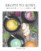 Drew Smith - Broth to Bowl