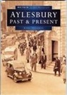 Karl Vaughan - Aylesbury Past and Present in Old Photographs