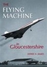 Derek James, Derek N James, Laurie James, Nicholas James, James Laurie, James Stevens Curl - The Flying Machine in Gloucestershire