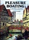 P. A. L. Vine - Pleasure Boating in the Victorian Era