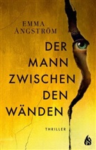Emma Ångström - Der Mann zwischen den Wänden