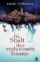 Emmi Itäranta - Die Stadt der verbotenen Träume