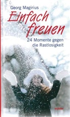 Georg Magirius - Einfach freuen