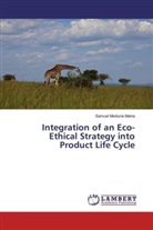 Samuel Mwituria Maina - Integration of an Eco-Ethical Strategy into Product Life Cycle