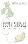 Michael J. Lowis - Twenty Years in South Africa