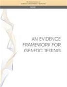 Board On Health Care Services, Board on the Health of Select Populations, Committee on the Evidence Base for Genetic Testing, Health And Medicine Division, National Academies of Sciences, National Academies Of Sciences Engineeri... - An Evidence Framework for Genetic Testing