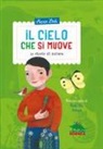 Mario Lodi, S. Mulazzani - Il cielo che si muove. 15 storie di natura