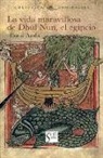 Muhyi L-Din Ibn °Arabi - La maravillosa vida de Dhu-l-Nun, el Egipcio