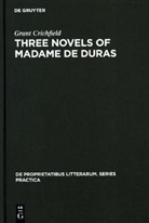 Grant Crichfield - Three novels of Madame de Duras