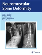 Randal Betz, Randal R. Betz, Paul D Sponseller et al, Amer F Samdani et al, Harr L Shufflebarger, Harry L Shufflebarger et al... - Neuromuscular Spine Deformity