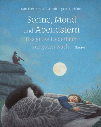 Quint Buchholz, Dorothé Kreusch-Jacob, Dorothee Kreusch-Jacob, Dorothée Kreusch-Jacob - Sonne, Mond und Abendstern - Das große Liederbuch zur guten Nacht