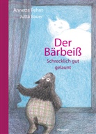 Jutta Bauer, Annett Pehnt, Annette Pehnt - Der Bärbeiß - Schrecklich gut gelaunt