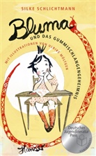 Silke Schlichtmann, Ulrike Möltgen - Bluma und das Gummischlangengeheimnis