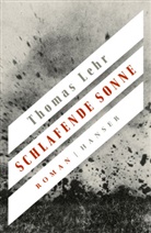 Thomas Lehr - Schlafende Sonne
