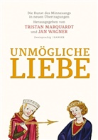 Marquardt, Marquardt, Tristan Marquardt, Ja Wagner, Jan Wagner - Unmögliche Liebe
