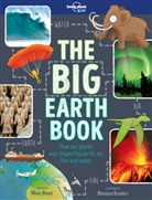 Mark Brake, Brendan Kearney, Lonely Planet Kids, Lonely Planet Kids, Brendan Kearney, Kearney Brendan - The Big Earth Book