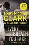 Alafair Burke, Mary Higgins Burke Clark, Mary Higgins Clark - Every Breath You Take
