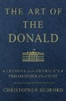Christopher Bedford, Bedford Christopher - The Art of the Donald