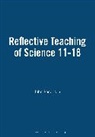 John Parkinson, John (Lecturer in Education Parkinson - Reflective Teaching of Science 11-18