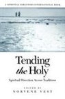 Norvene Vest - Tending the Holy