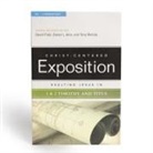 Akin, Daniel L. Akin, Dr Daniel L. Akin, Tony Merida, David Platt - Exalting Jesus in 1 & 2 Timothy and Titus