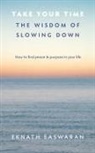 Eknath Easwaran - Take Your Time