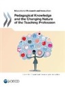 OECD, Organization For Economic Cooperation An - Pedagogical Knowledge and the Changing Nature of the Teaching