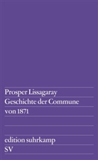 Prosper Lissagaray - Geschichte der Commune von 1871