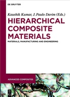 J. Paulo Davim, Kaushi Kumar, Kaushik Kumar, Paulo Davim, Paulo Davim - Hierarchical Composite Materials