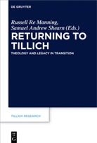 Andrew Shearn, Andrew Shearn, Russel Re Manning, Russell Re Manning, Samuel Shearn, Samuel Andrew Shearn - Returning to Tillich