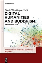 Claire Clivaz, Charles M. Ess, Gregory Price Grieve, Kristian Petersen, Sally Promey, Danie Veidlinger... - Introductions to Digital Humanities - Religion - Volume 1: Digital Humanities and Buddhism