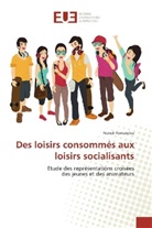 Franck Fernandez - Des loisirs consommés aux loisirs socialisants